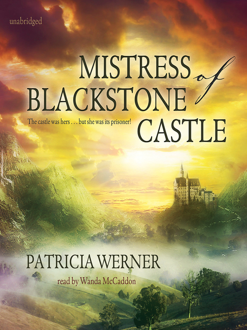 Title details for Mistress of Blackstone Castle by Patricia Werner - Available